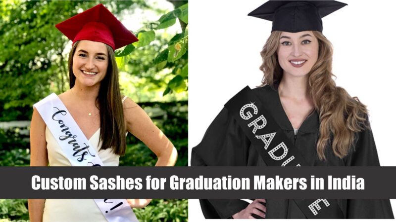 Custom Sashes for Graduation Makers in India