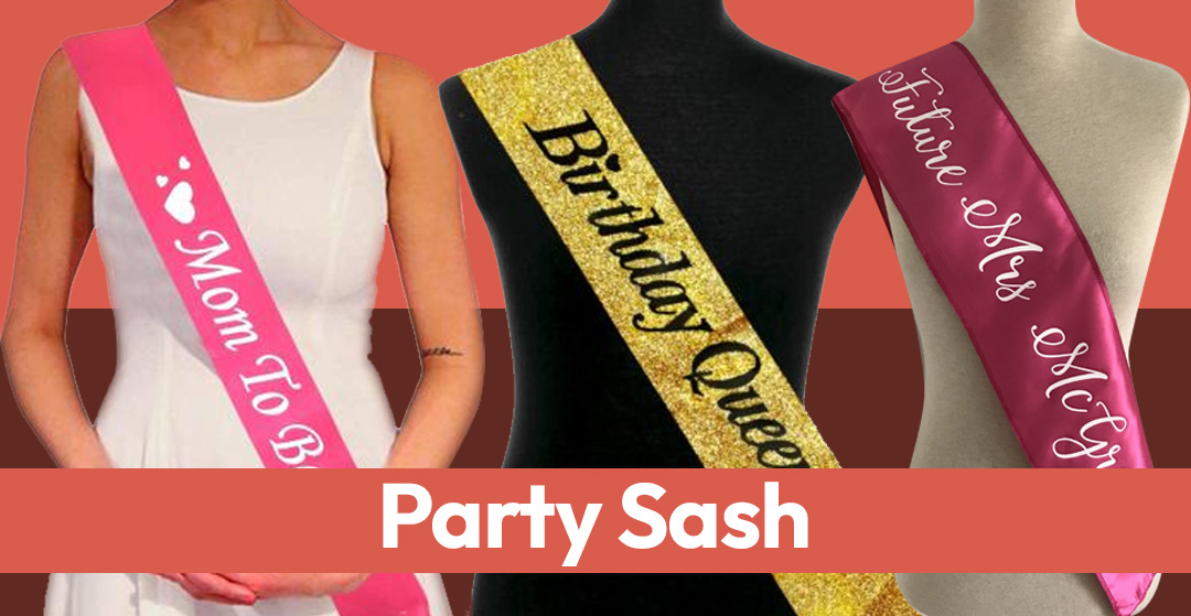 What are Party Decoration Sashes?